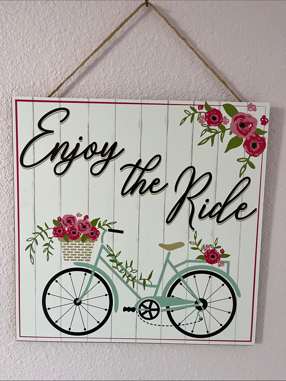 Enjoy The Ride MDF sign